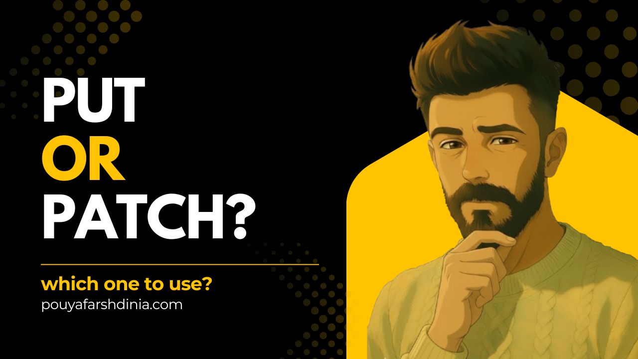 PUT vs PATCH in REST API: What’s the Difference?